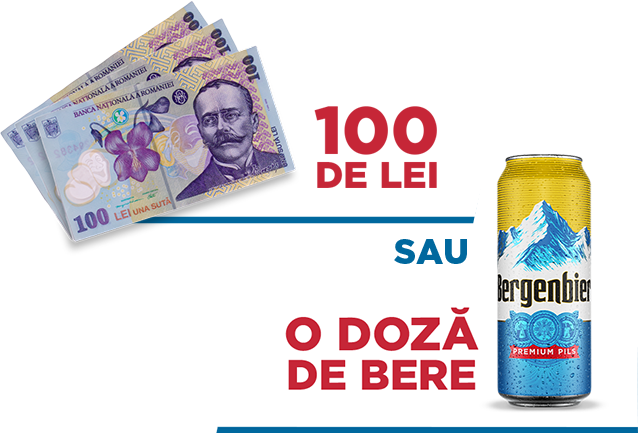 100 de lei sau o doza de bere
